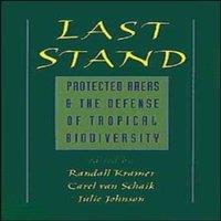 Oxford University Press Last Stand: Protected Areas & the Defense of Tropical