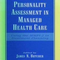Oxford University Press Personality Assessment in Managed Health Care: Using the MMPI-2 in