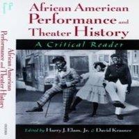 Oxford University Press African American Performance & Theater History: A Critical