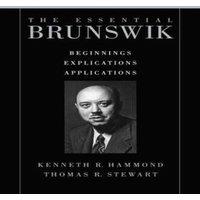 Oxford University Press The Essential Brunswik: Beginnings, Explications, Applications