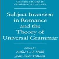 Oxford University Press Subject Inversion in Romance & the Theory of Universal Grammar