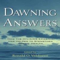 Oxford University Press Dawning Answers: How the HIV/AIDS Epidemic Has Helped to