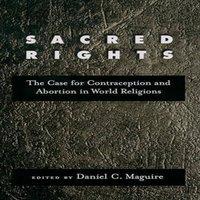 Oxford University Press Sacred Rights: The Case for Contraception & Abortion in World