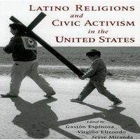Oxford University Press Latino Religions & Civic Activism in the United States Paperback