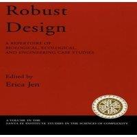 Oxford University Press Robust Design: A Repertoire of Biological, Ecological, and