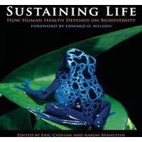 Oxford University Press Sustaining Life: How Human Health Depends on Biodiversity