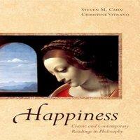 Oxford University Press Happiness: Classic & Contemporary Readings in Philosophy