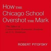 Oxford University Press How the Chicago School Overshot the Mark: The Effect of