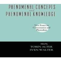 Oxford University Press Phenomenal Concepts & Phenomenal Knowledge: New Essays on