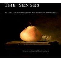 Oxford University Press Senses: Classic & Contemporary Philosophical Perspectives