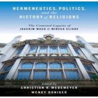 Oxford University Press Hermeneutics, Politics, & the History of Religions: The