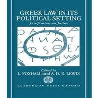 Oxford University Press Greek Law in Its Political Setting: Justifications Not Justice