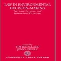 Oxford University Press Law in Environmental Decision-Making: National, European, and