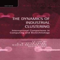 Oxford University Press The Dynamics of Industrial Clustering: International Comparisons