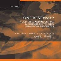 Oxford University Press One Best Way ? ' Trajectories & Industrial Models of the World's