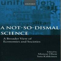 Oxford University Press A Not-So-Dismal Science: A Broader View of Economies & Societies