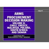 Oxford University Press Arms Procurement Decision Making: Volume II: Chile, Greece
