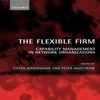 Oxford University Press The Flexible Firm: Capability Management in Network Organizations