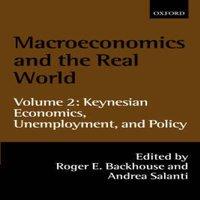 Oxford University Press Macroeconomics & the Real World: Volume 2: Keynesian Economics