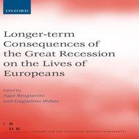 Oxford University Press Longer-Term Consequences of the Great Recession on the Lives of