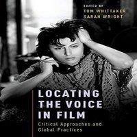 Oxford University Press Locating the Voice in Film: Critical Approaches & Global