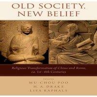 Oxford University Press Old Society, New Belief: Religious Transformation of China and