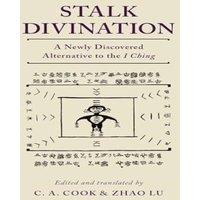 Oxford University Press Stalk Divination: A Newly Discovered Alternative to the I Ching