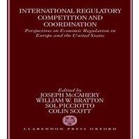 Oxford University Press International Regulatory Competition & Coordination: