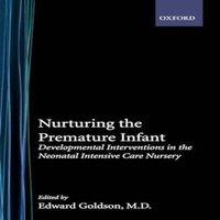 Oxford University Press Nurturing the Premature Infant: Developmental Intervention in the