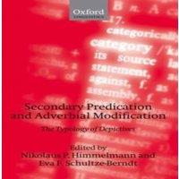 Oxford University Press Secondary Predication & Adverbial Modification: The Typology of