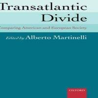 Oxford University Press Transatlantic Divide: Comparing American & European Society