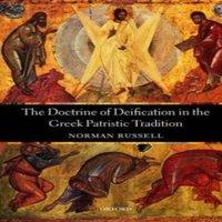 Norman Russell The Doctrine of Deification in the Greek Patristic Tradition