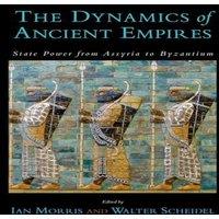 Oxford University Press The Dynamics of Ancient Empires: State Power from Assyria to