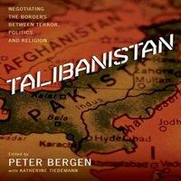 Oxford University Press Talibanistan: Negotiating the Borders Between Terror, Politics