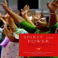 Oxford University Press Spirit & Power: The Growth & Global Impact of Pentecostalism