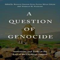 Oxford University Press A Question of Genocide: Armenians & Turks at the End of the