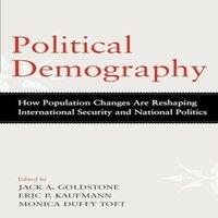 Oxford University Press Political Demography: How Population Changes Are Reshaping