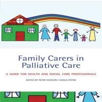 Oxford University Press Family Carers in Palliative Care: A Guide for Health & Social