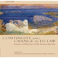 Oxford University Press Continuity & Change in EU Law: Essays in Honour of Sir Francis
