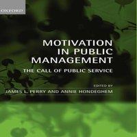Oxford University Press Motivation in Public Management: The Call of Public Service
