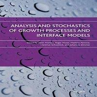 Oxford University Press Analysis & Stochastics of Growth Processes & Interface Models