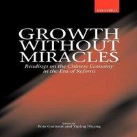 Oxford University Press Growth Without Miracles: Readings on the Chinese Economy in the