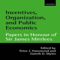 Oxford University Press Incentives, Organization, & Public Economics: Papers in Honour