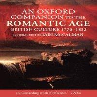 Oxford University Press An Oxford Companion to the Romantic Age: British Culture 1776-1832