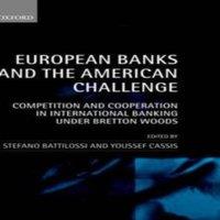 Oxford University Press European Banks & the American Challenge: Competition and