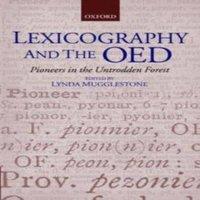 Oxford University Press Lexicography & the OED: Pioneers in the Untrodden Forest