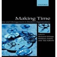 Oxford University Press Making Time: Time & Management in Modern Organizations Hardcover