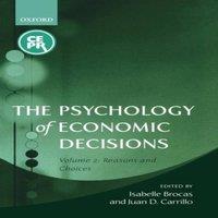 Oxford University Press The Psychology of Economic Decisions, Volume 2: Reasons and