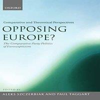 Oxford University Press Opposing Europe?: The Comparative Party Politics of