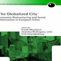 Oxford University Press The Globalized City: Economic Restructing & Social Polarization